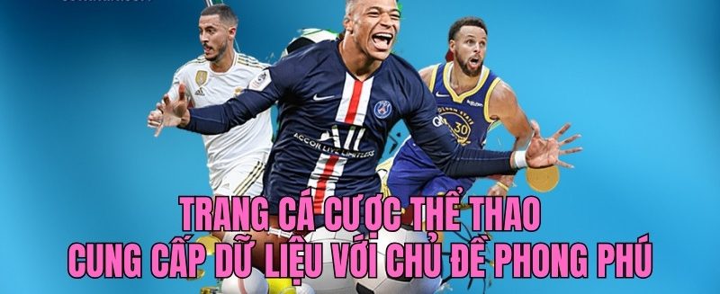 Trang Cá Cược Thể Thao 8XX - Cập Nhật Tin Tức Siêu Nhanh Cung cấp nhiều dữ liệu với chủ đề phong phú